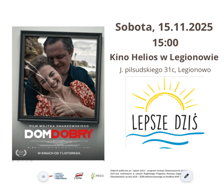 Read more about the article Wyjście wolontariuszy Stowarzyszenia „Lepsze Dziś” na film Dom Dobry oraz wspólne spotkanie integracyjne